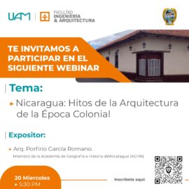 CONFERENCIA: «NICARAGUA: HITOS DE LA ARQUITECTURA DE LA ÉPOCA COLONIAL»