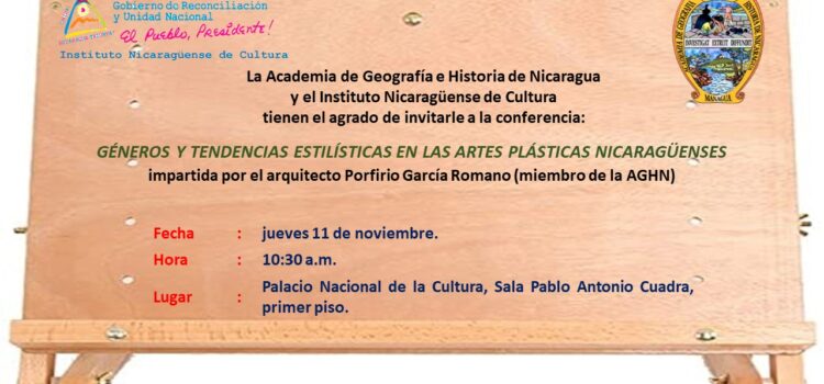 CONFERENCIA: «GÉNEROS Y TENDENCIAS ESTILÍSTICAS DE LAS ARTES PLÁSTICAS NICARAGÜENSES»